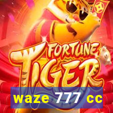 waze 777 cc